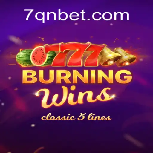 Descubra o Fascinante Mundo de BurningWins no 7Qnwin.com